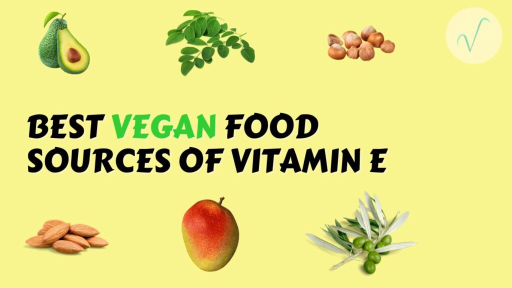 vegan-sources-of-vitamin-e-vitamin-e-rich-foods-veganising-it