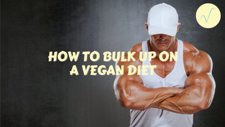 bulking up on a vegan diet cover