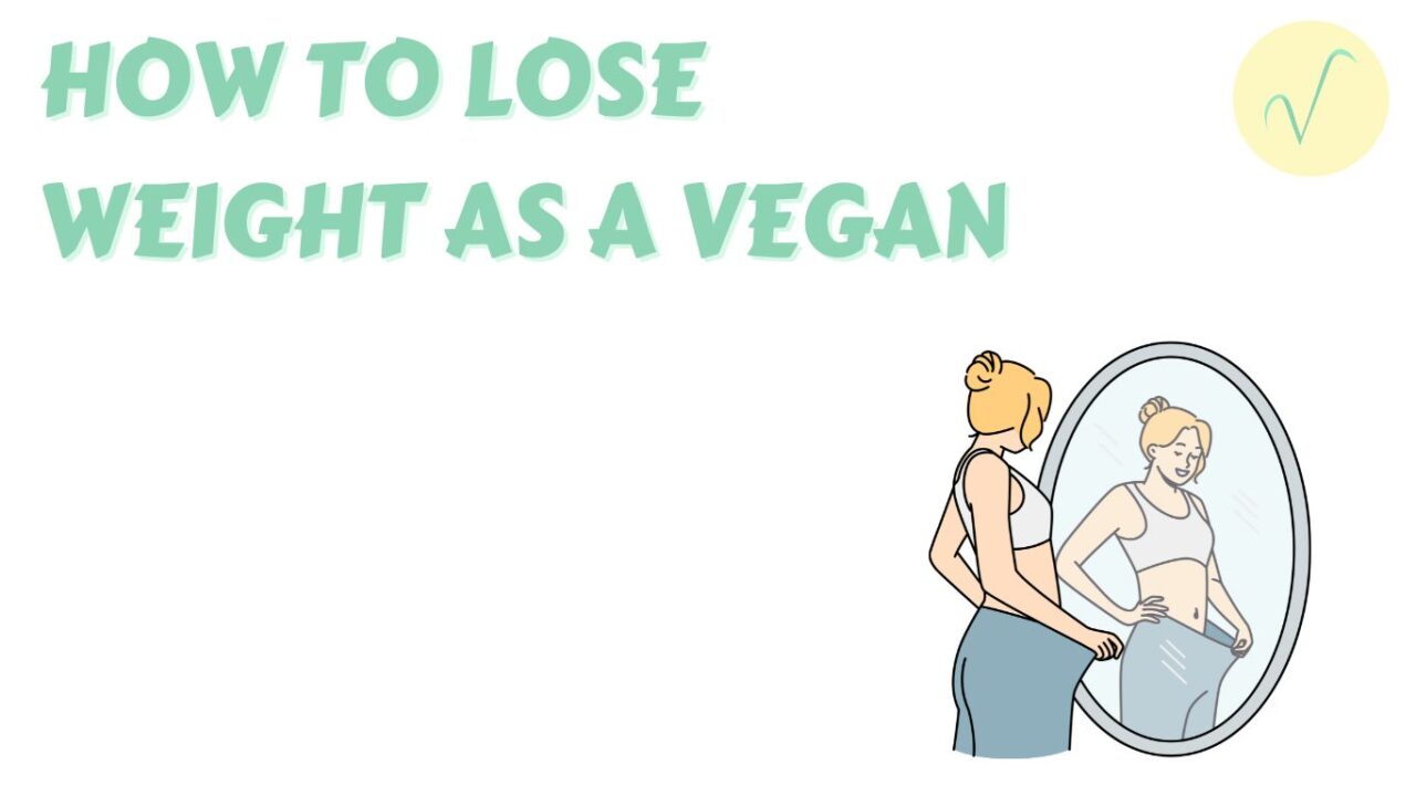 how to lose weight as a vegan article cover